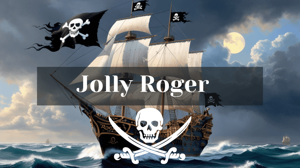 La Légende du Jolly Roger : Plongée dans l’Histoire du Pavillon des Pirates